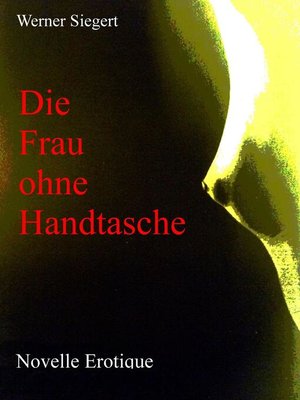 cover image of Die Frau ohne Handtasche